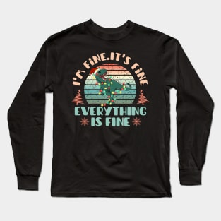 I'm fine.It's fine. Everything is fine.Merry Christmas  funny dino and Сhristmas garland Long Sleeve T-Shirt